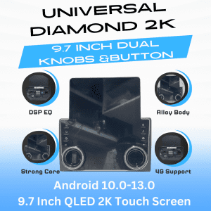 Universal Original Diamond 2K 9.7 inch Dual Knobs &Button