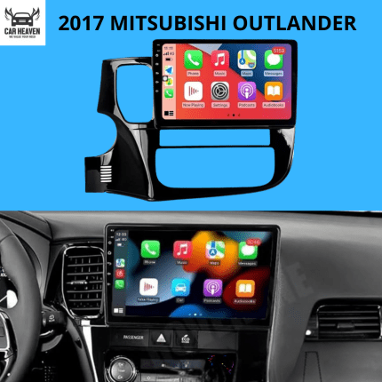 MITSUBISHI OUTLANDER (2017) 10-Inch Android Car Stereo – CarPlay & Android Auto